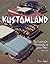 Kustomland: The Custom Car ...