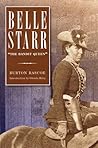 Belle Starr: "The Bandit Queen"