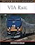 VIA Rail (MBI Railroad Color History)