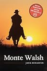 Monte Walsh by Jack Schaefer