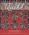 The Quilt: A History and Celebration of an American Art Form