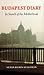Budapest Diary by Susan Rubin Suleiman