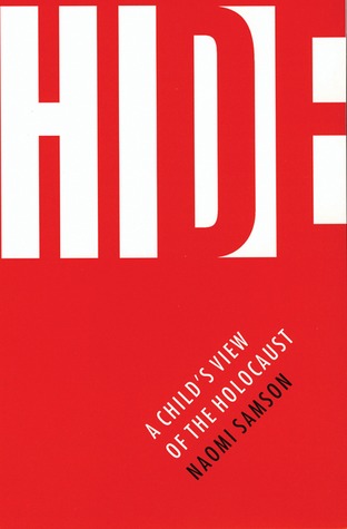 Hide: A Child's View of the Holocaust (Bison Original)