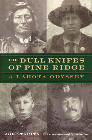 The Dull Knifes of Pine Ridge: A Lakota Odyssey (Paperback)