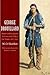 George Drouillard: Hunter and Interpreter for Lewis and Clark and Fur Trader, 1807-1810