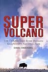 Super Volcano: The Ticking Time Bomb Beneath Yellowstone National Park