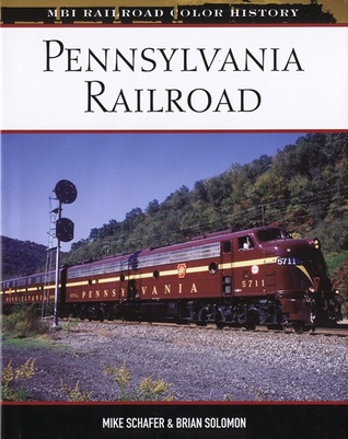 Pennsylvania Railroad (MBI Railroad Color History)