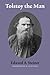 Tolstoy the Man