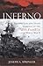 Inferno: The Epic Life and Death Struggle of the USS Franklin in World War II