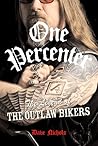 One Percenter: The Legend of the Outlaw Bikers