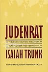 Judenrat by Isaiah Trunk
