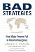 Bad Strategies: How Major P...