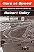 Cars at Speed by Robert Daley