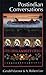 Postindian Conversations (American Indian Lives)