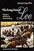 The Long Arm of Lee: The History of the Artillery of the Army of Northern Virginia, Volume 1: Bull Run to Fredricksburg