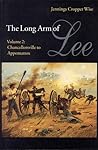 The Long Arm of Lee: The History of the Artillery of the Army of Northern Virginia, Volume 2: Chancellorsville to Appomattox