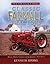 Classic Farmall Tractors: History, Models, Variations & Specifications 1922-1975 (Tractor Legacy Series)
