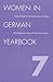 Women in German Yearbook 7:...