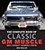 The Complete Book of Classic GM Muscle Cars: Buick-chevrolet-oldsmobile-pontiac