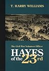 Hayes of the Twenty-Third: The Civil War Volunteer Officer