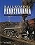 Railroads of Pennsylvania: ...