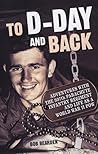 To D-Day and Back: Adventures with the 507th Parachute Infantry Regiment and Life as a World War II POW: A memoir
