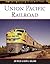 Union Pacific Railroad (MBI Railroad Color History)