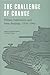 The Challenge of Change: Military Institutions and New Realities, 1918-1941 (Studies in War, Society, and the Military)