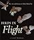 Birds in Flight: The Art and Science of How Birds Fly