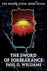 The Sword of Forbearance (The Pelbar Cycle, #7)