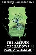 The Ambush of Shadows
