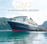 QM2: A Photographic Journey QM2: A Photographic Journey