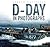 D-Day in Photographs