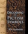 Decoding the Pictish Symbols Decoding the Pictish Symbols