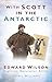 With Scott in the Antarctic by Isobel Williams