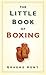 The Little Book of Boxing