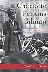 Charlotte Perkins Gilman: A Biography