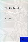 The Words of Selves by Denise Riley
