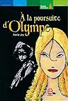 À la poursuite d'Olympe À la poursuite d'Olympe