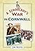 A Schoolboy's War in Cornwall by Jim Reeve
