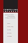 Compelling Interest: Examining the Evidence on Racial Dynamics in Colleges and Universities