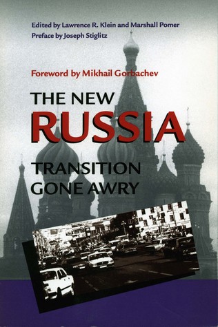 The New Russia : Transition Gone Awry (Hardcover)