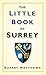 The Little Book of Surrey