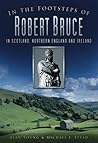 In the Footsteps of Robert Bruce by Alan Young
