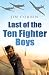 Last of the Ten Fighter Boys (Battle of Britain 70 Years on)