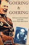 Goering and Goering: Hitler's Henchman and His Anti-Nazi Brother