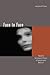 Face to Face: Toward a Sociological Theory of Interpersonal Behavior