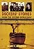 Dockers' Stories from the Second World War