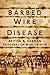 Barbed Wire Disease: Britis...