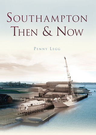 Southampton Then & Now